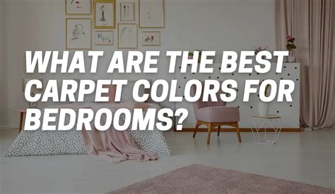 5 Best Carpet Colors for Your Bedroom .